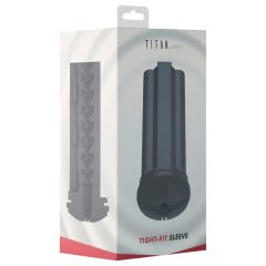 Kiiroo Titan Tight-Fit - maszturbátor betét (fekete)